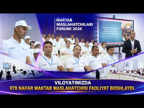 Viloyatimizda 978 nafar maktab maslahatchisi faoliyat boshlaydi.