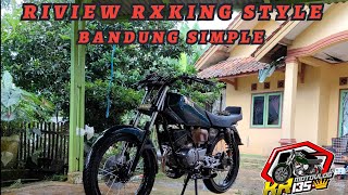 RIVIEW RXKING STYLE BANDUNG MODIF SIMPLE DANA PELAJAR