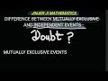 DOUBT MUTUALLY EXCLUSIVE AND INDEPENDENT EVENTS ! #class12maths  #boardexampreparation #probability 