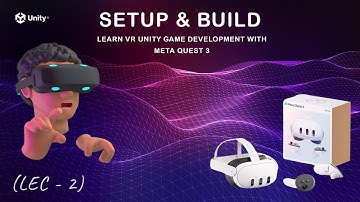 2- Meta Quest 3 VR Development: Setting Up Your Unity Project and Creating Your First Build!