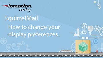 SquirrelMail 9/12 - How to change display preferences