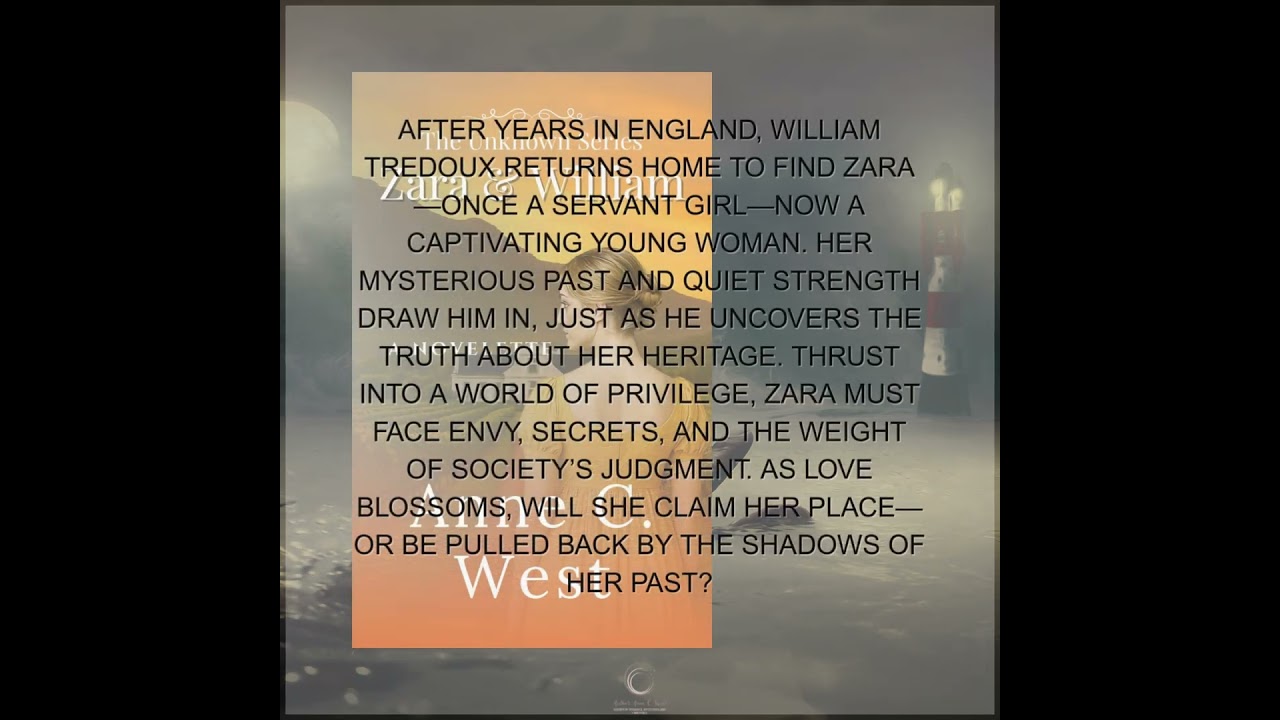 Zara & William by Anne C. West (The Unknown Series) Book 3