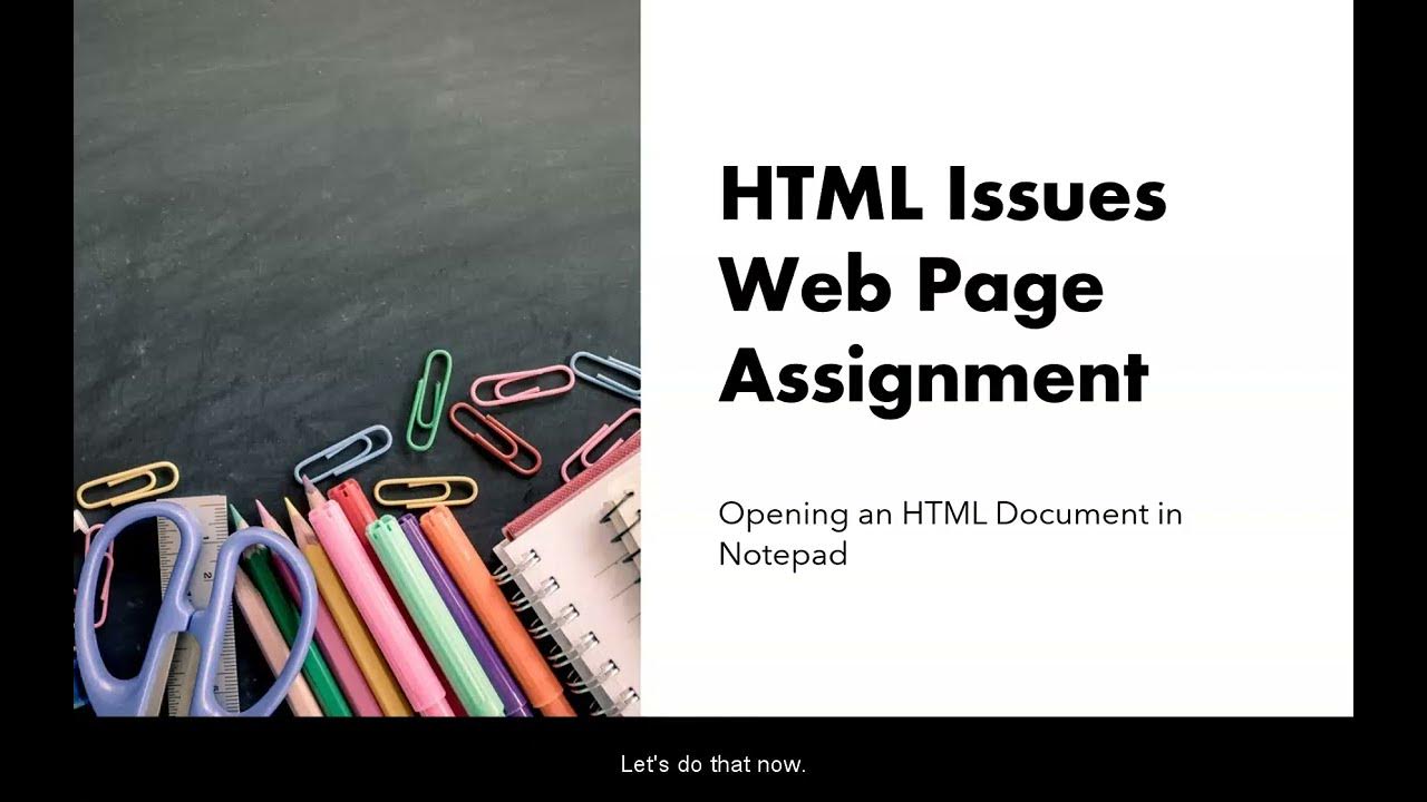 HTML Issues Assignment Walkthrough - Opening an HTML document in ...