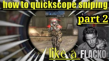 how to quick sniping!!! like a flacko YouTuber!!!