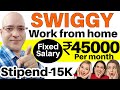 Swiggy-Best work from home | Students | Freshers | Sanjiv Kumar Jindal | Freelance | Part time job |