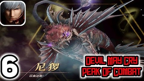 Devil May Cry: Peak Of Combat - Gameplay Walkthrough Part 6 (Android, iOS)