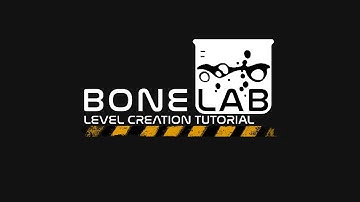 BoneLab - Level Creation Tutorial