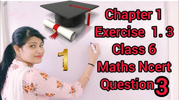 Chapter 1 | Exercise 1. 3 | Question 3 | Knowing our Numbers by Tr Sapna | Class 6 | Maths Ncert