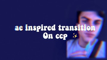 ae inspired transition on ccp