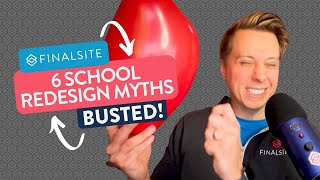 6 School Website Redesign Myths BUSTED! | Finalsite