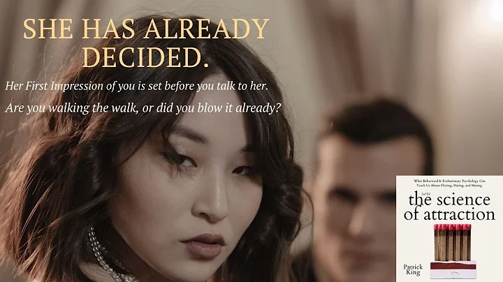 Your First Impression Starts Before Your Opening Line - Science of Attraction audiobook Patrick King