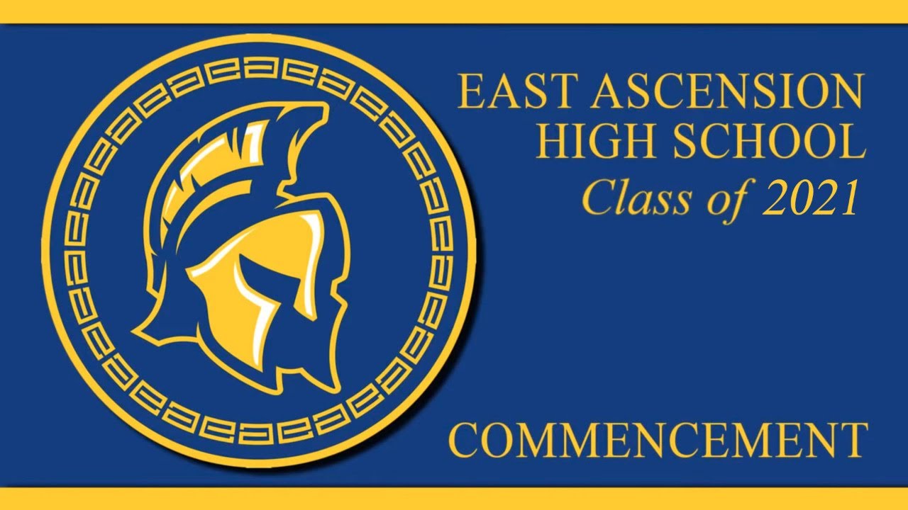 east-ascension-high-school-2021-commencement-youtube