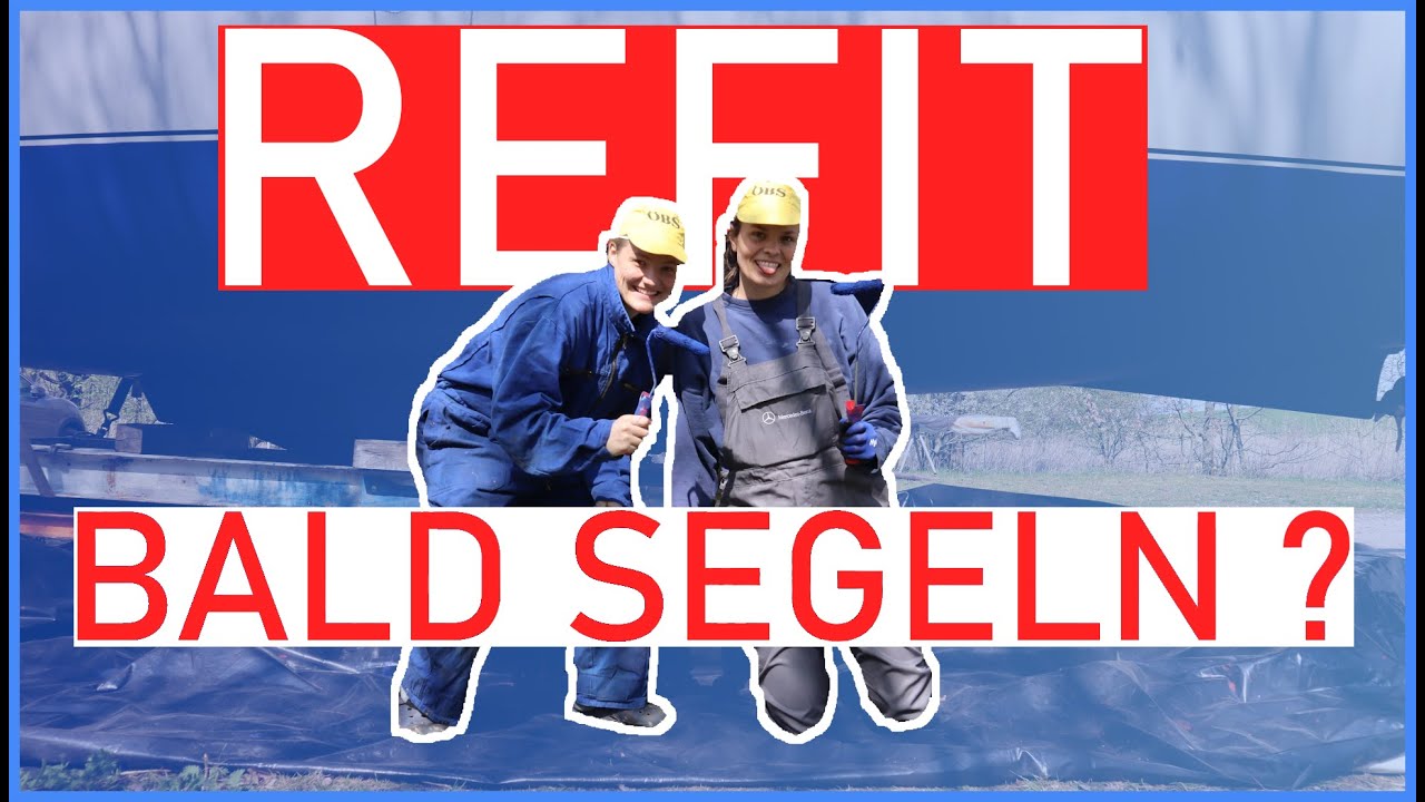 Was für ein Boot! Neuer Anstrich & Refit | Wir wollen segeln #18