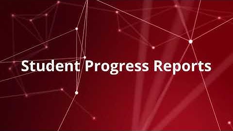 Student Progress Reports