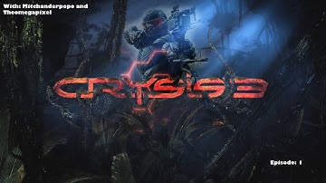 Crysis 3 Alpha Play Through [OFFICIAL]: More game play, less menu!