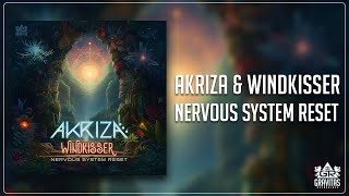 Akriza & Windkisser - Nervous System Reset
