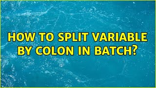 How to split variable by colon in Batch