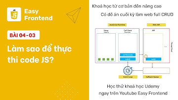 Javascript: 04-03 Làm sao thể thực thi code javascript?