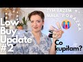 OGRANICZAM ZAKUPY I MAM MAŁĄ PORAŻKĘ! Co kupiłam  na wyzwaniu LOW BUY? Update #2