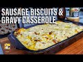 Casserole de biscuits aux saucisses et de sauce  petitdjeuneravecab