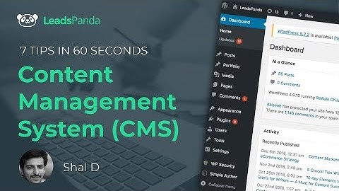 How To Choose The Right Content Management System (CMS): 7 Tips in 60 Seconds