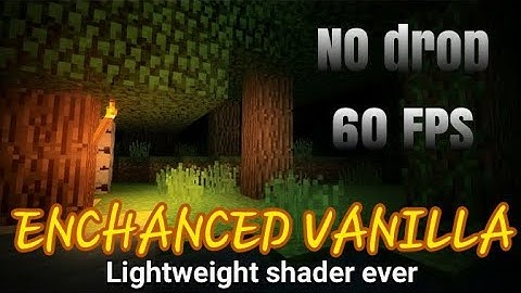 MOST LIGHTWEIGHT SHADER EVER | Enhanced Vanilla v5.2 | working on mcbe 1.16.101+ | Android  & win10