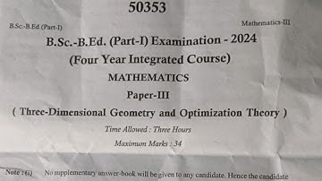 B.SC B.Ed 1st Year Mathematics Paper 3rd Exam 2024 | B.Sc B.Ed 3rd Year Mathematics Paper 3rd Exam
