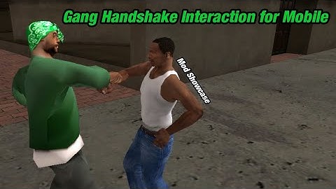 GTA SA Android: Gang Handshake Interaction [Mod Showcase]