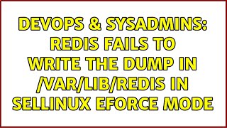 Celebrity DevOps & SysAdmins: redis fails to write the dump in /var/lib/redis in sellinux eforce mode Net Worth