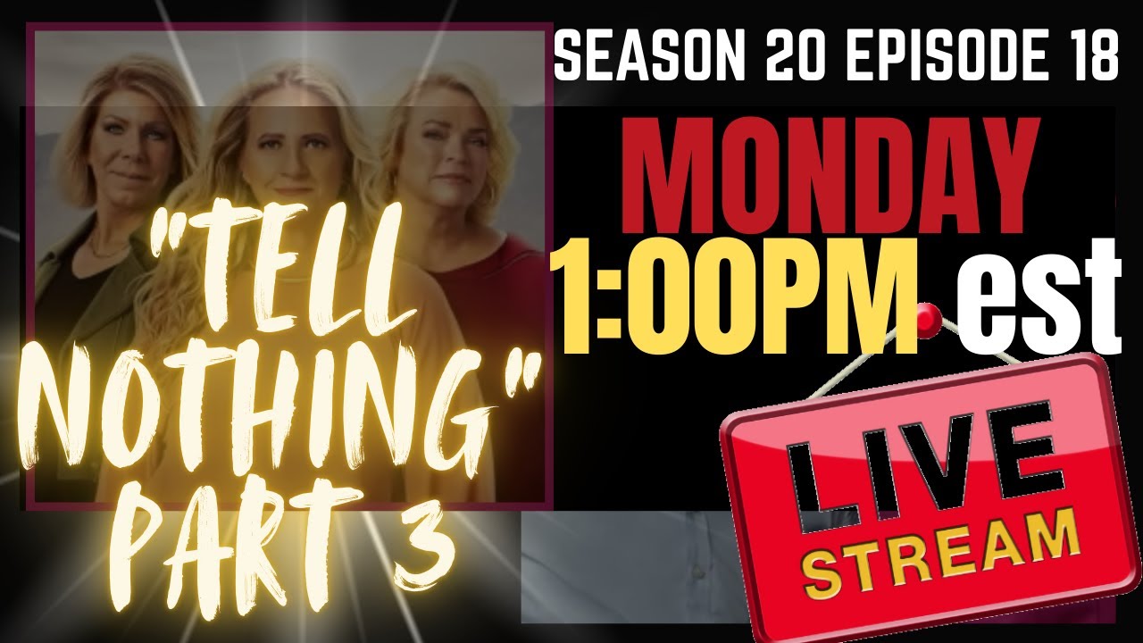 SISTER WIVES S20 Ep 18 Tell All ONE ON ONE (Part Three)Let's Talk About It!