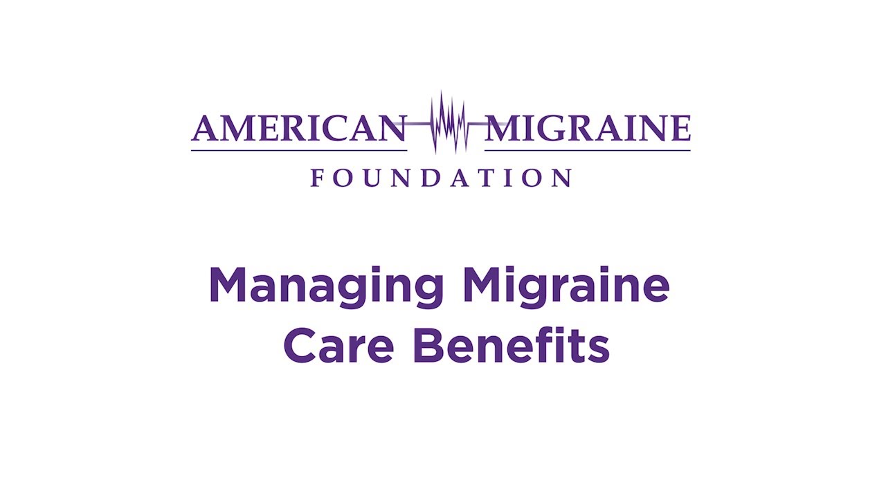 Managing Migraine Care Benefits | Webinar