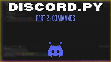 How to make a Discord Bot | Part 2: Commands | Discord.py