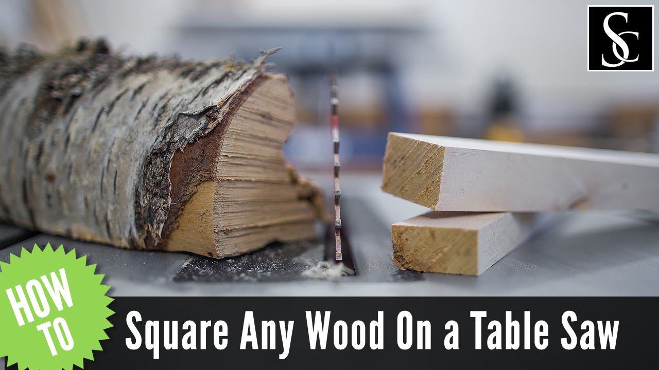 How To Square Lumber With A Table Saw