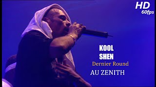 Kool Shen - Dernier Round Au Zenith-[Live]-HD 60fps