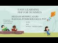 PHP for Dummies, The Easy Way to learn PHP Programming (Part 1)