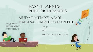 PHP for Dummies, The Easy Way to learn PHP Programming (Part 1)