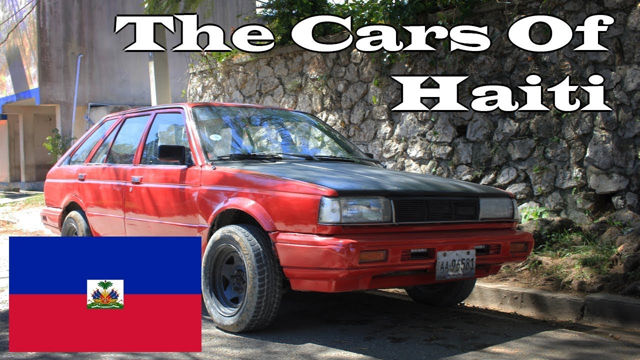 The Cars Of Haiti YouTube The Cars Of Haiti YouTube