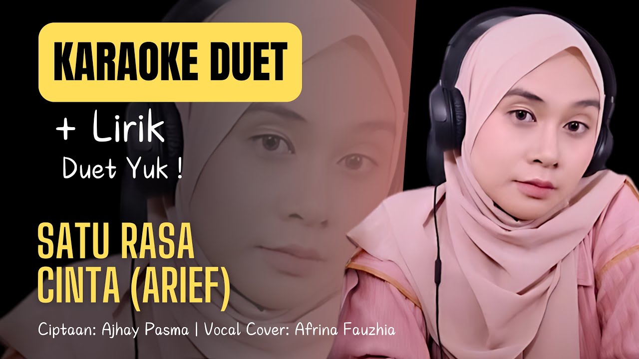 Karaoke Duet Satu Rasa Cinta (Arief) | Karaoke Duet Jangan Tanya Bagaimana Esok (Arief)