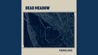 Nobody Home - Dead Meadow