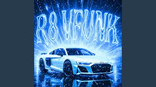 Download lagu R8 VFUNK (Ultra Slowed)