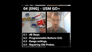 [ENG] 04 - USM GO+ dB Steps; 2 Programmable Buttons; Setting Range; Repairing Old Angle GE Probes