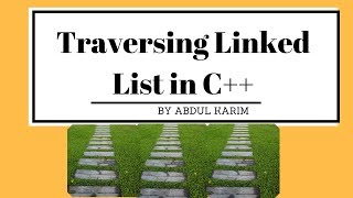 Traversing In Linked List  in c++  lecture 10 hindi urdu