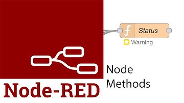 Learn how to Use Node Red Function Methods: A Step-by-Step Guide
