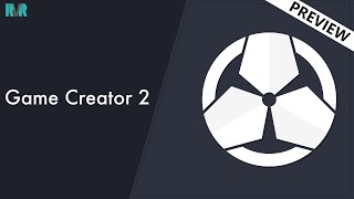 Game Creator 2 - Preview