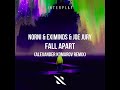 Norni & Eximinds & Joe Jury - Fall Apart (Alexander Komarov Remix)