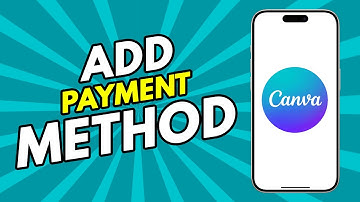 How To Add Payment Method To Canva (2025)