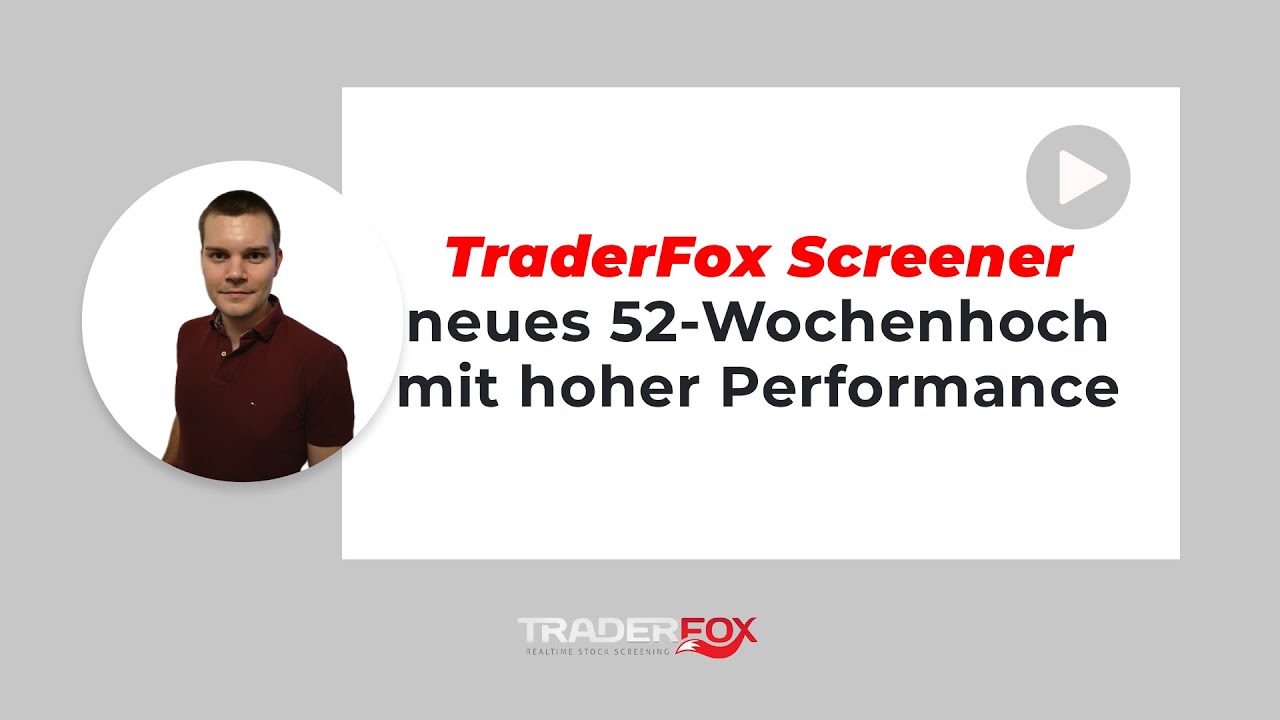 TraderFox Screener - neues 52-Wochenhoch mit hoher Performance