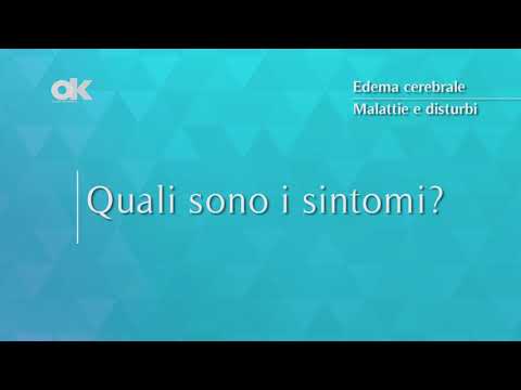 Video: Edema Cerebrale: Cause, Sintomi E Trattamento