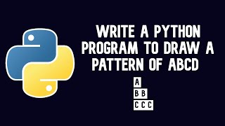 Python program to draw a pattern of ABCD || WEB BURNER