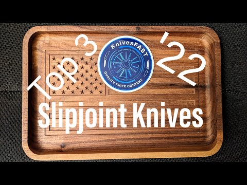 Top 3 of 2022 - SlipJoint Knives